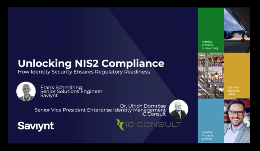 Webinar: Unlocking NIS2 Compliance with Saviynt and iC Consult